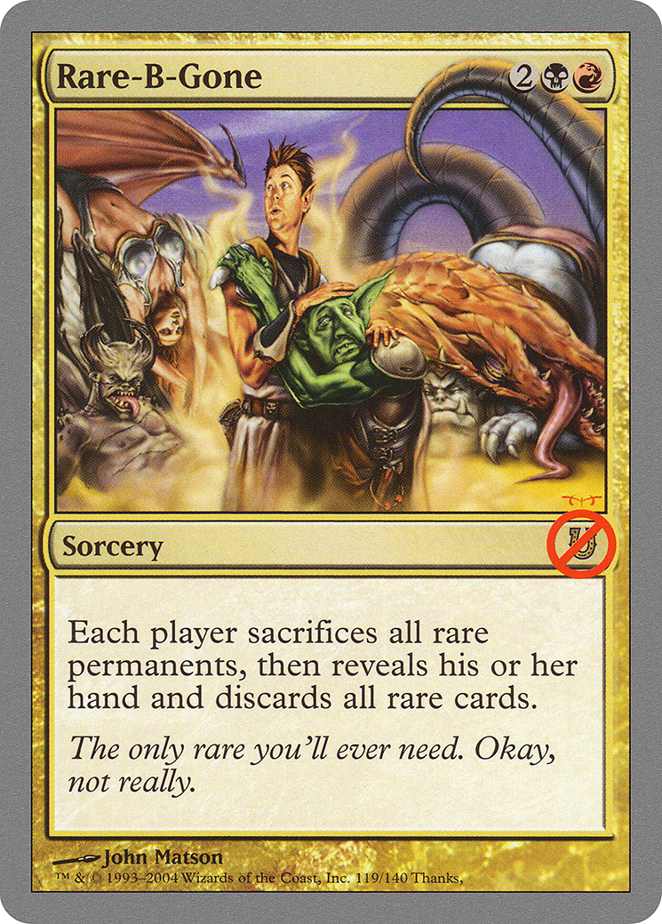 Rare-B-Gone - Foil