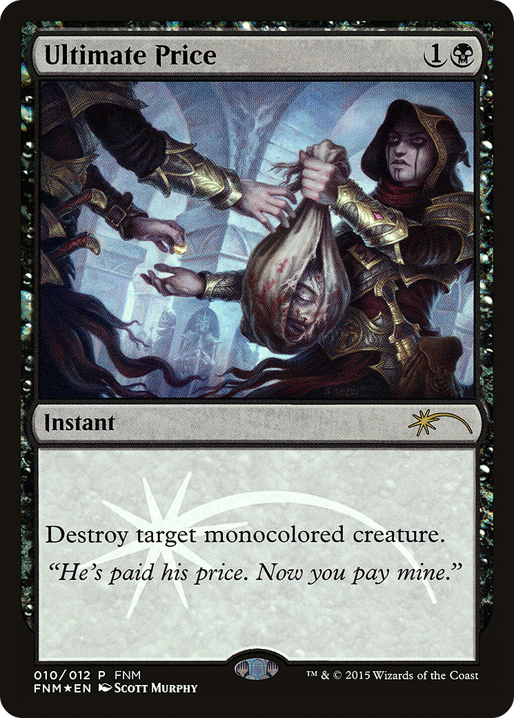 Ultimate Price (010) (FNM) - Foil