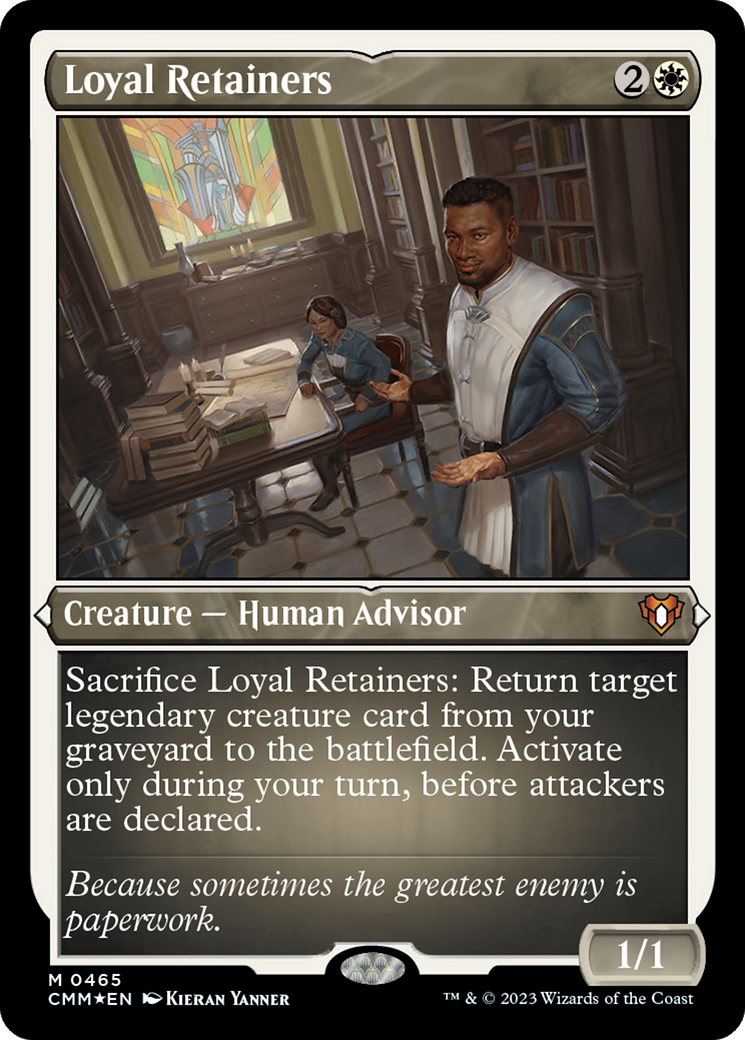 Loyal Retainers (0465) - Foil Etched