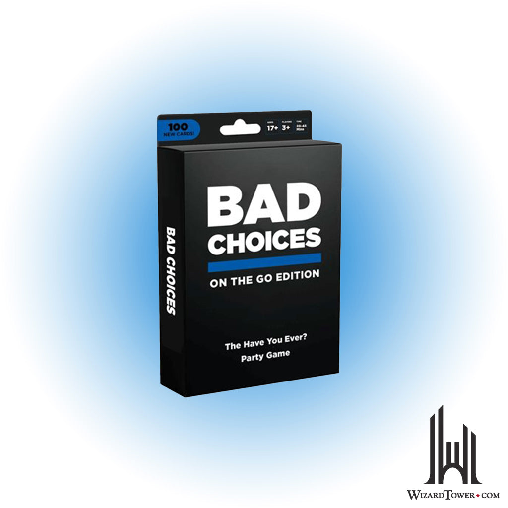 Bad Choices - On the Go
