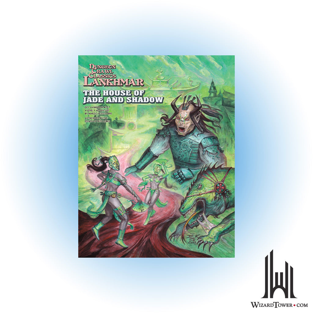 Dungeon Crawl Classics Lankhmar #15 - The House of Jade and Shadow