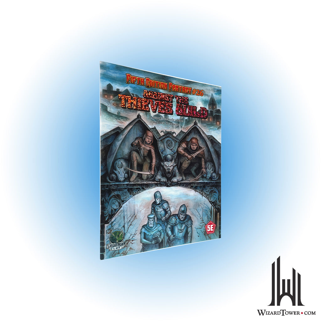 Fifth Edition Fantasy #26 - Against the Thieves Guild