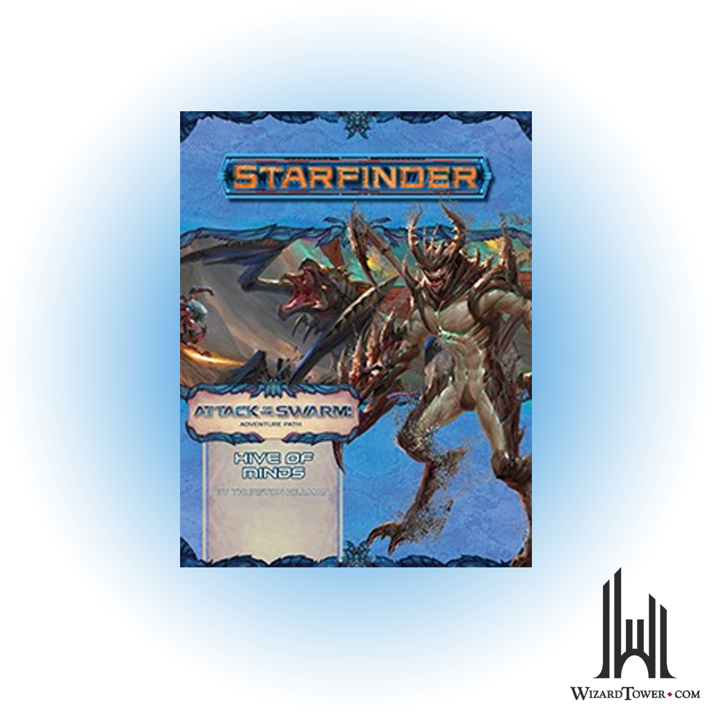Starfinder Adventure Path - Attack of the Swarm - Hive of Minds