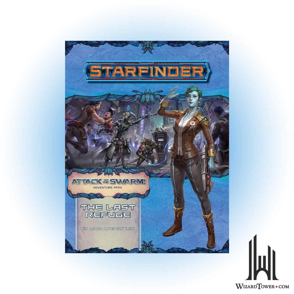 Starfinder Adventure Path - Attack of the Swarm - The Last Refuge