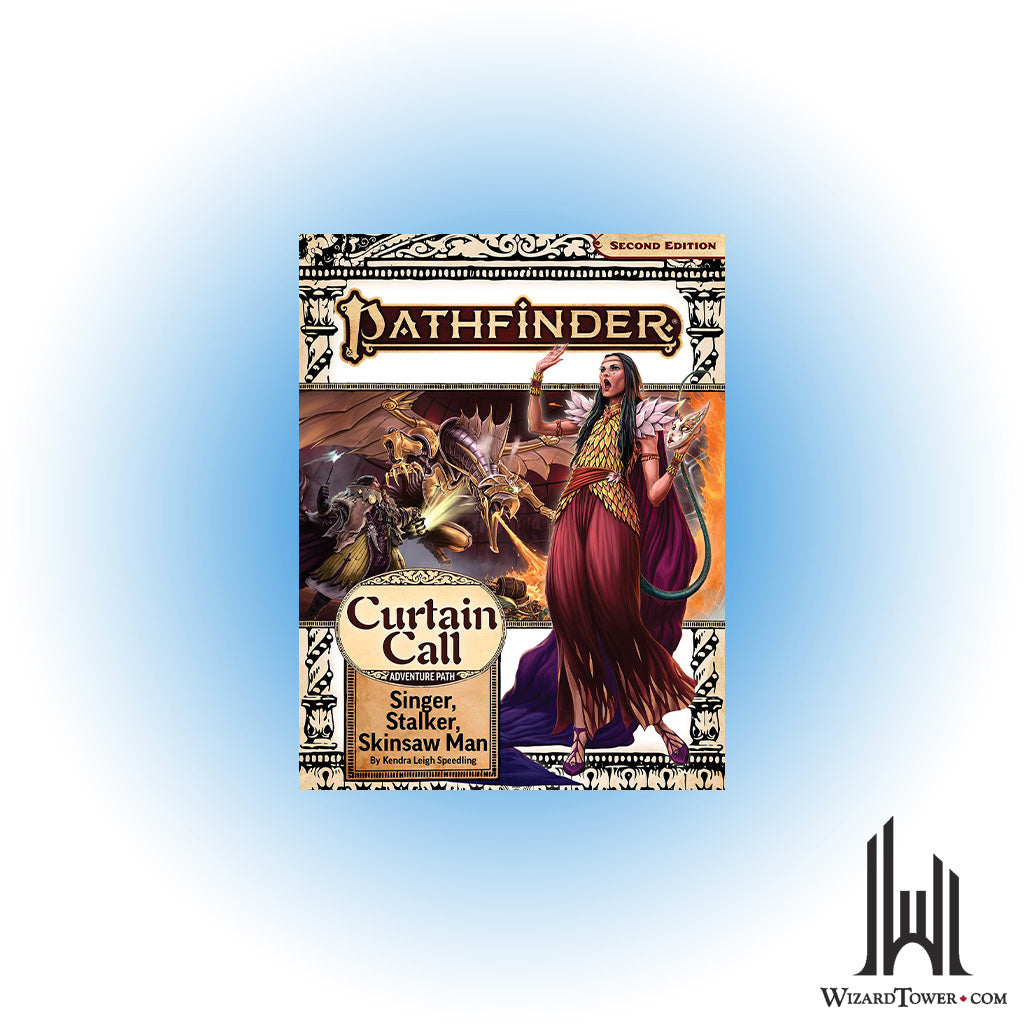 Pathfinder 2nd Edition #205 - Curtain Call - Singer, Stalker, Skinsaw Man
