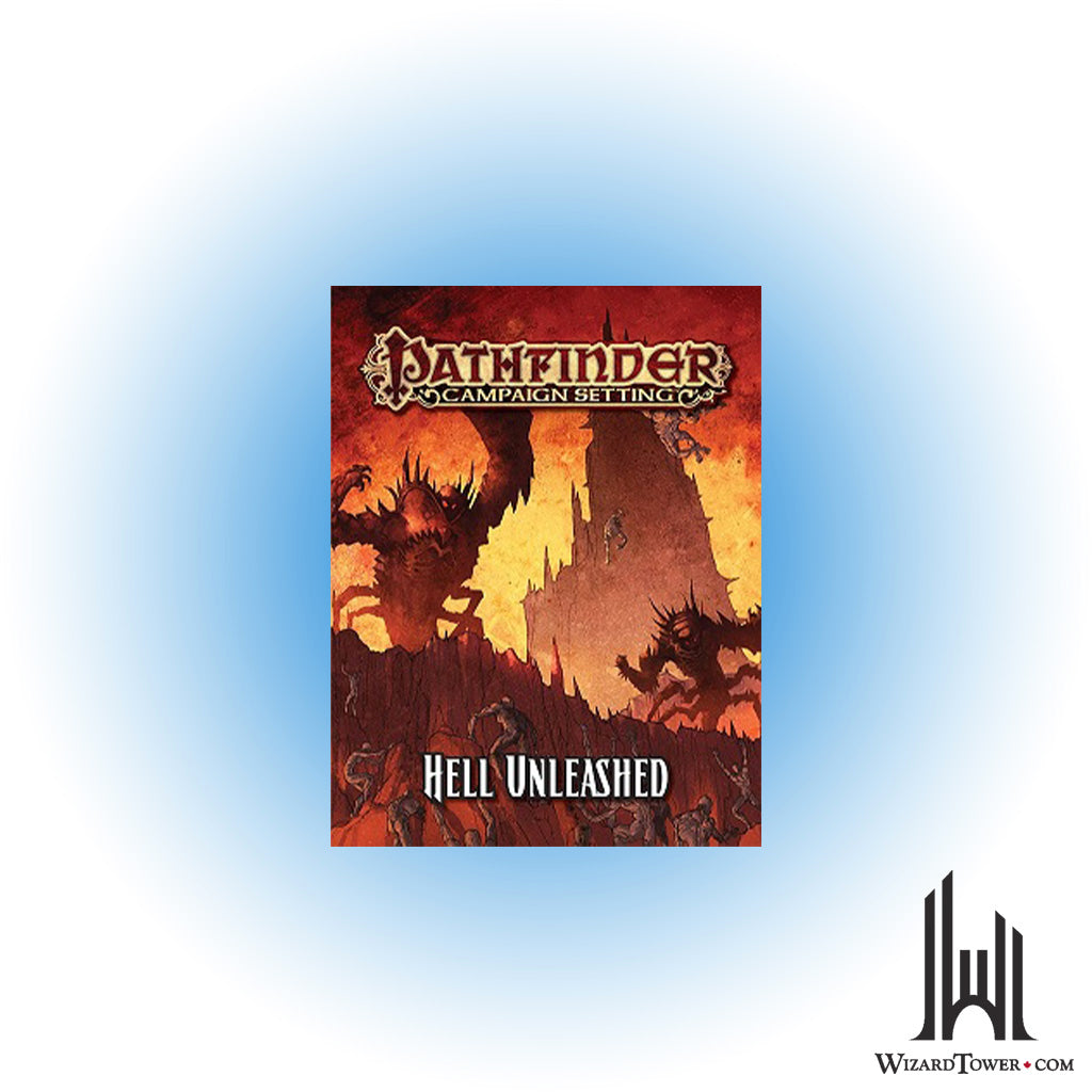 Pathfinder Campaign Setting - Hell Unleashed