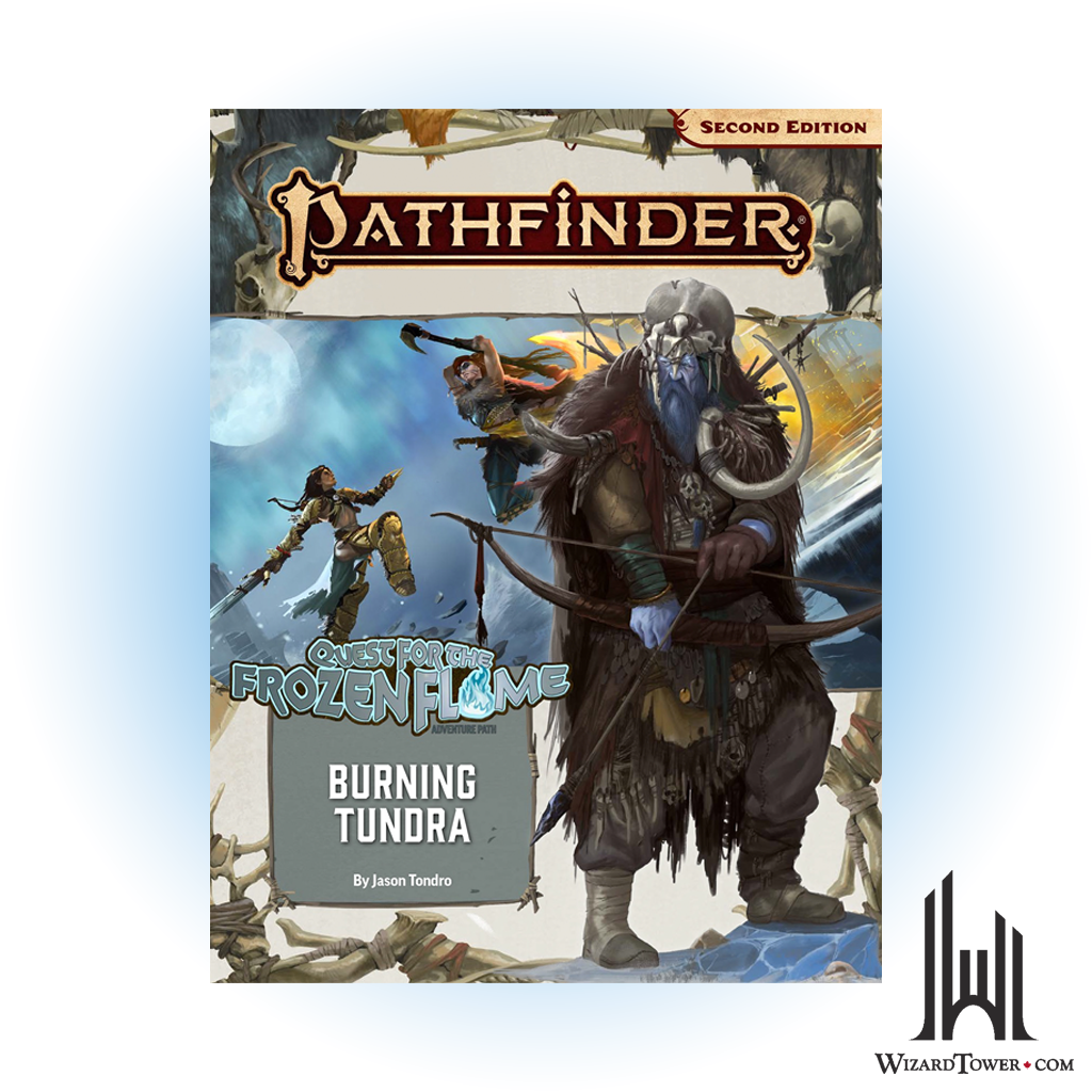 Pathfinder 2nd Edition #177 - Quest for the Frozen Flame - Burning Tundra