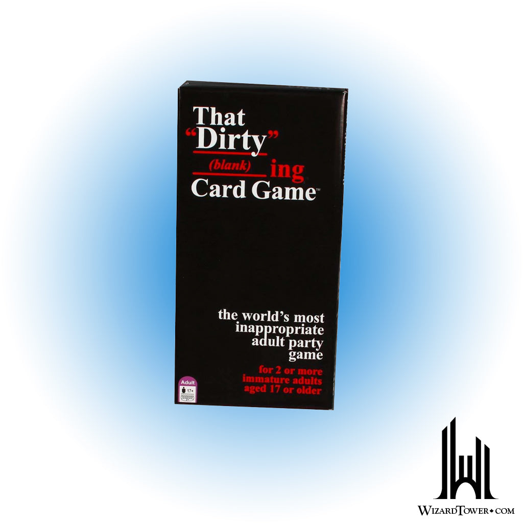 That Dirty (Blank)ing Card Game