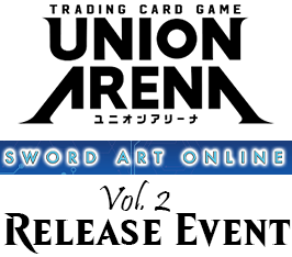 Jan 23 - Union Arena Sword Art Online Vol. 2 Release Event
