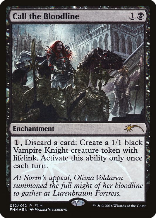 Call the Bloodline (012) (FNM) - Foil