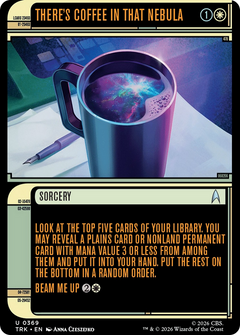 There's Coffee in that Nebula (0369) (Showcase) (TRK) - Foil