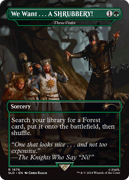 We Want...A SHRUBBERY! [Three Visits] (1676) (Borderless)