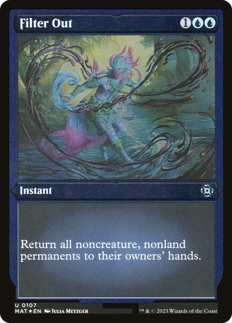 Filter Out (0107) - Foil Etched