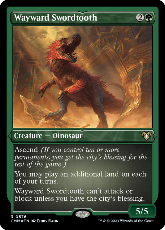 Wayward Swordtooth (0576) - Foil Etched