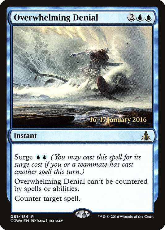 Overwhelming Denial (061) (Prerelease) - Foil