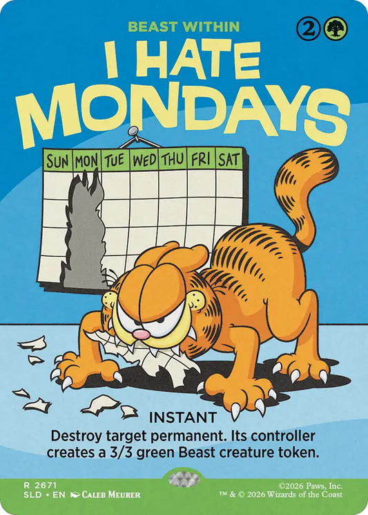I Hate Mondays [Beast Within] (2671) (Showcase) (SLD)