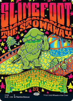 Slimefoot, the Stowaway (1138) (Showcase) - Foil