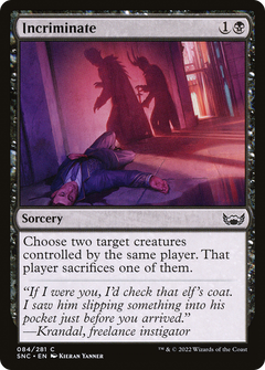 Incriminate - Foil