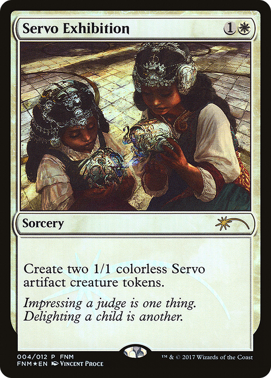 Servo Exhibition (004) (FNM) - Foil