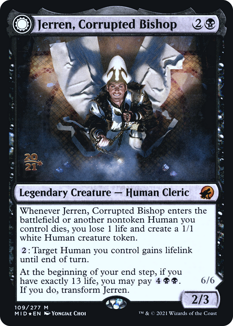 Jerren, Corrupted Bishop // Ormendahl, the Corrupter (109) (Prerelease) (PMID) - Foil