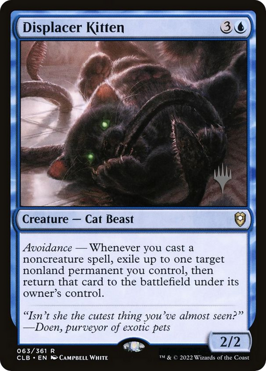 Displacer Kitten (063) (Promo Pack)
