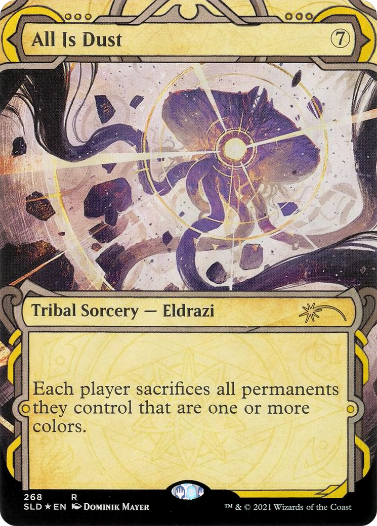 All Is Dust (268) (Showcase) - Foil