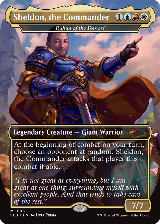Sheldon, the Commander [Ruhan of the Fomori] (1695) (Borderless) - Rainbow Foil