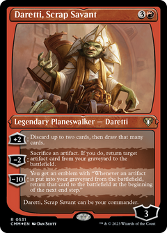 Daretti, Scrap Savant (0531) - Foil Etched
