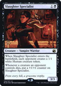 Slaughter Specialist (122) (Prerelease) - Foil