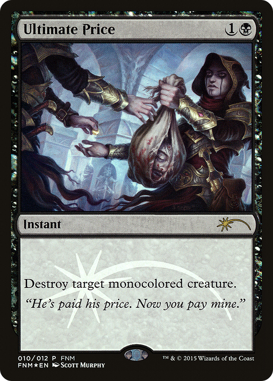 Ultimate Price (010) (FNM) - Foil