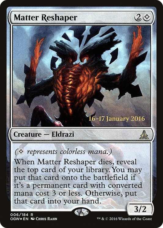 Matter Reshaper (006) (Prerelease) - Foil