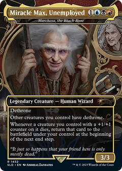 Miracle Max, Unemployed [Marchesa, the Black Rose] (1452) (Borderless)
