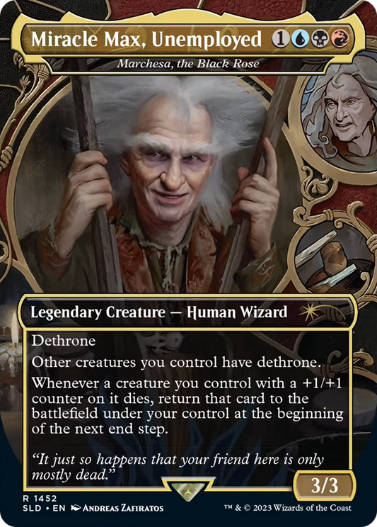 Miracle Max, Unemployed [Marchesa, the Black Rose] (1452) (Borderless)