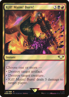 Kill! Maim! Burn! - Surge Foil