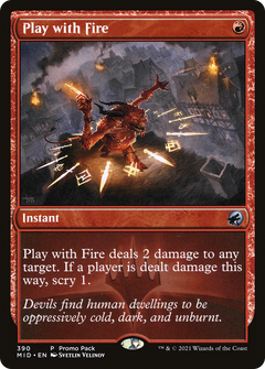 Play with Fire (390) (Promo Pack)