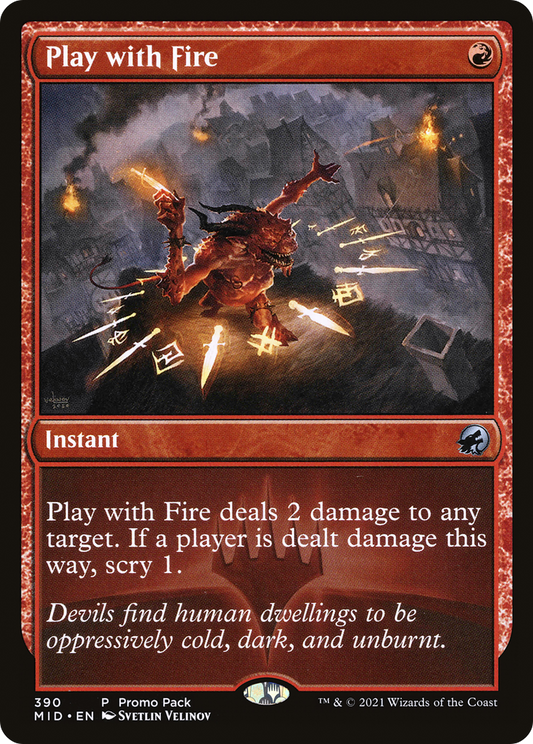 Play with Fire (390) (Promo Pack) - Foil