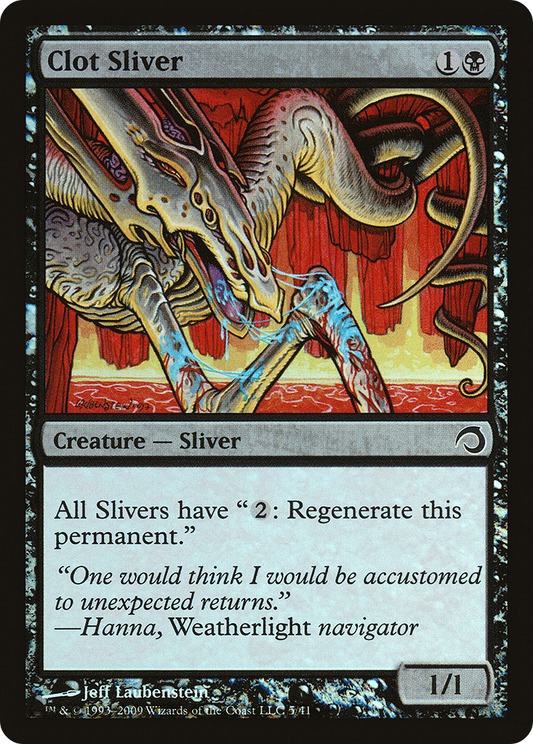 Clot Sliver - Foil