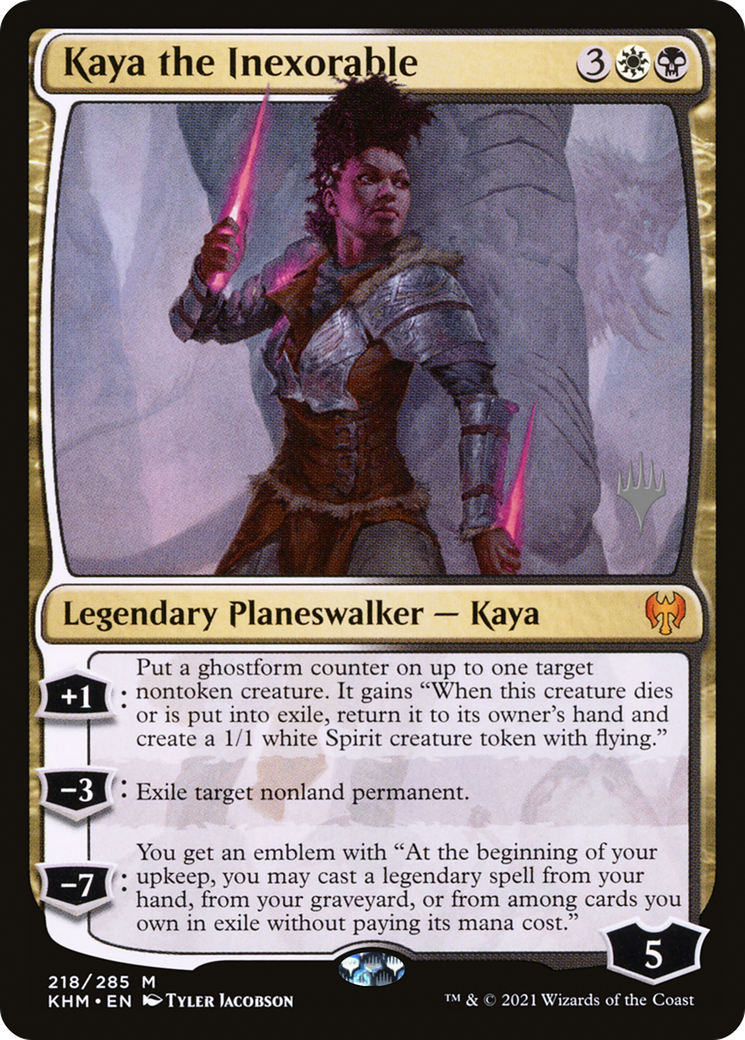 Kaya the Inexorable (218) (Promo Pack)