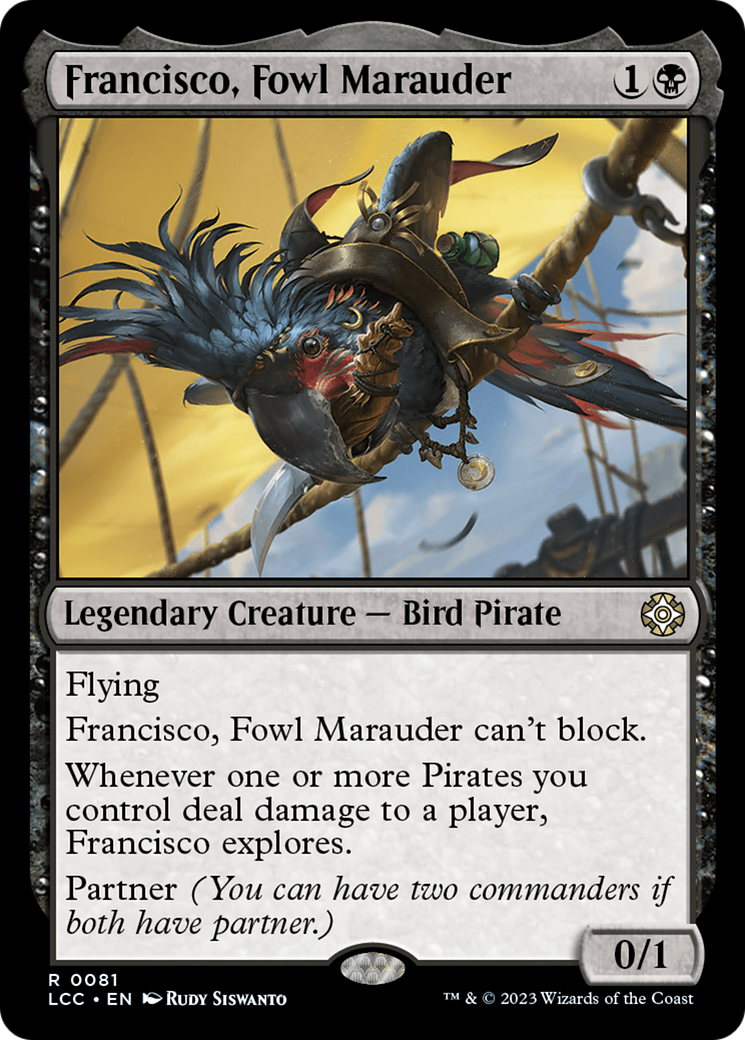 Francisco, Fowl Marauder