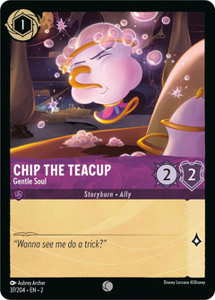 Chip the Teacup, Gentle Soul (0037)
