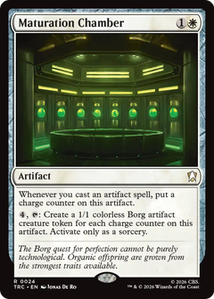 Maturation Chamber (TRC)