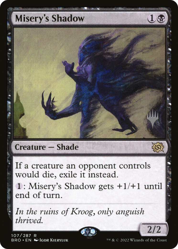 Misery's Shadow (107) (Promo Pack) - Foil
