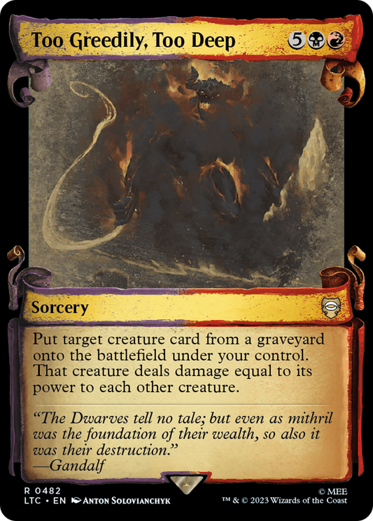 Too Greedily, Too Deep (0482) (Showcase)