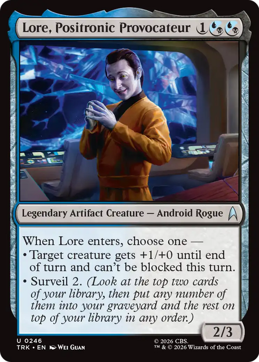 Lore, Positronic Provocateur (TRK)
