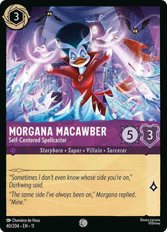 Morgana Macawber, Self-Centered Spellcaster (0040)