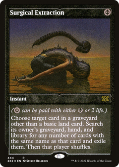Surgical Extraction - Foil Etched