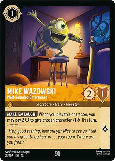 Mike Wazowski, Well-Rounded Entertainer