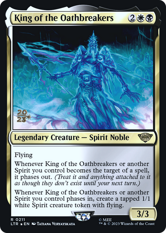 King of the Oathbreakers (0211) (Prerelease) - Foil