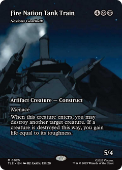 Fire Nation Tank Train [Noxious Gearhulk] (0025) (Borderless) tle