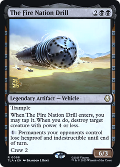 The Fire Nation Drill (0098) (Prerelease) (PTLA) - Foil